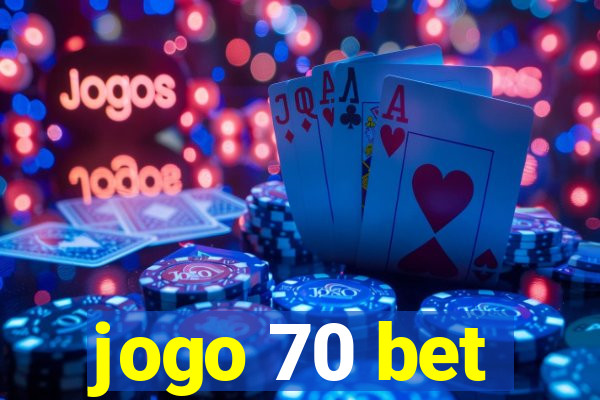 jogo 70 bet